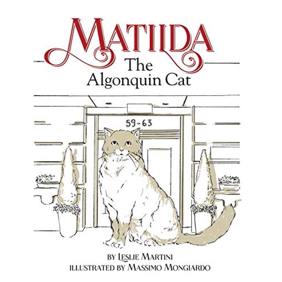 Pre-Owned Matilda, The Algonquin Cat (Hardcover) 1942545444 9781942545446