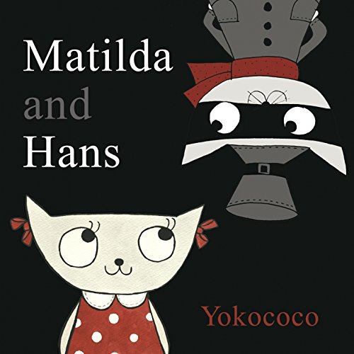 Pre-Owned Matilda and Hans (Hardcover) 0763664340 9780763664343