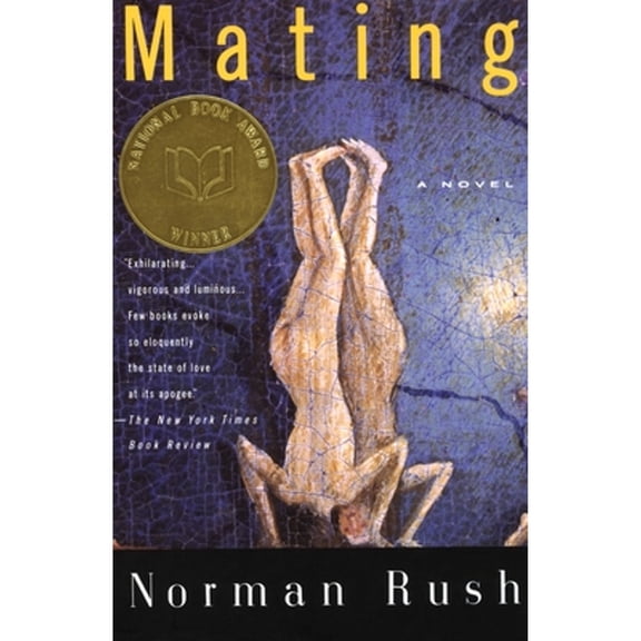 Pre-Owned Mating: A Novel (National Book Award Winner) (Paperback) 067973709X 9780679737094