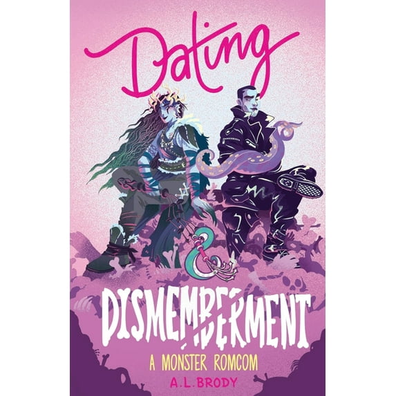 Mating & Monsters: Dating & Dismemberment : A Monster RomCom (Series #1) (Paperback)