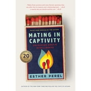 Mating in Captivity Unlocking Erotic Intelligence, Hardcover