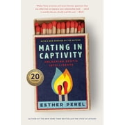 Mating in Captivity Unlocking Erotic Intelligence, Paperback
