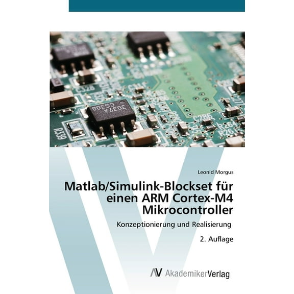 Matlab/Simulink-Blockset fr einen ARM Cortex-M4 Mikrocontroller, (Paperback)