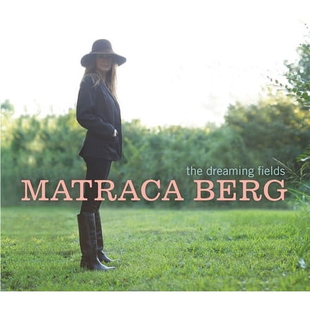 Matraca Berg - The Dreaming Field - Music & Performance - CD