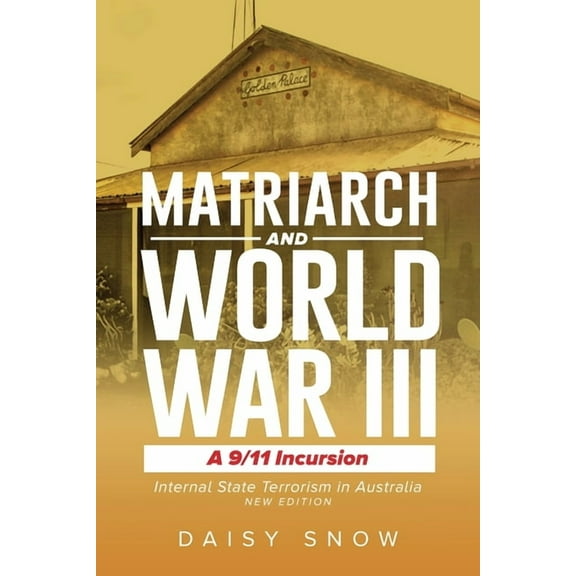 Matriarch And World War III: A 9/11 Incursion (Paperback)
