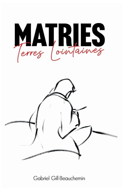 Matries, Terres Lointaines, (Paperback)