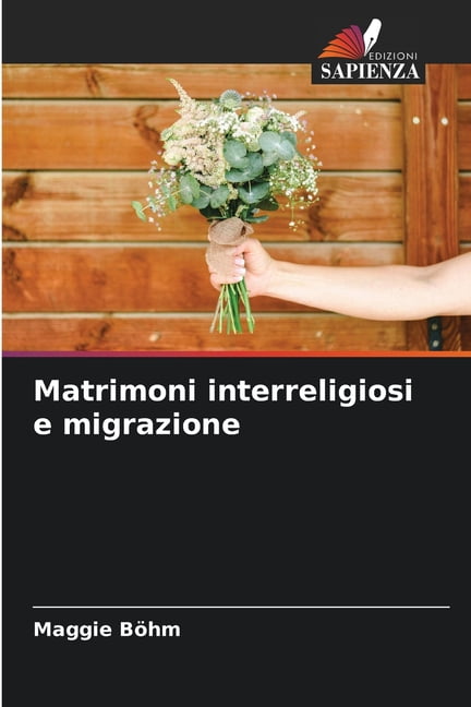 Matrimoni interreligiosi e migrazione, (Paperback)