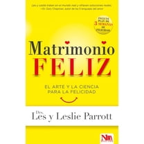 Matrimonio feliz: El arte y la ciencia para la felicidad (Paperback)