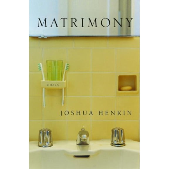 Matrimony : A Novel (Hardcover) 9780375424359