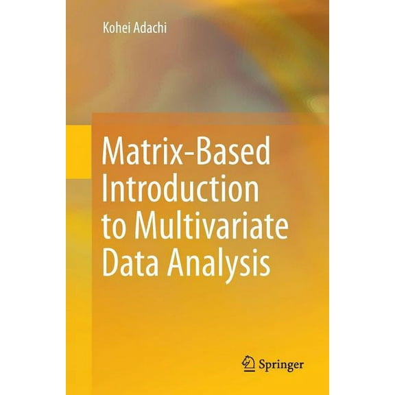 Matrix-Based Introduction to Multivariate Data Analysis, (Paperback)