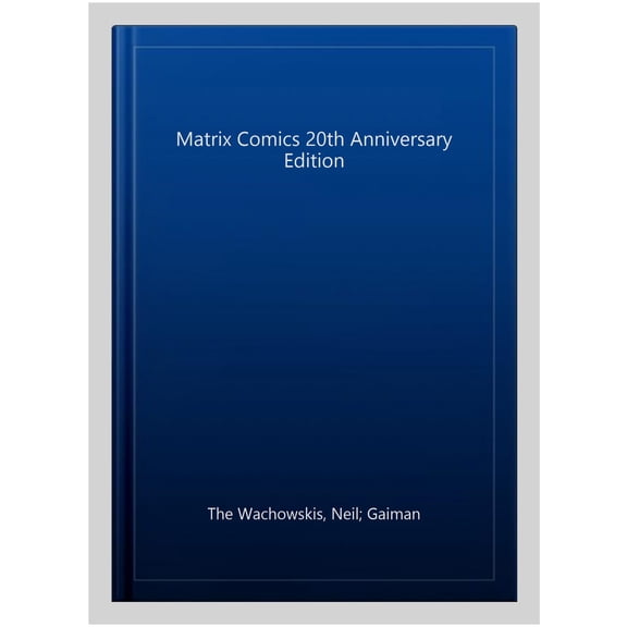 Matrix Comics 20th Anniversary Edition