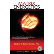 Matrix Energetics Collection Matrix Energetics The Science and Art of Transformation, Book 1, Paperback