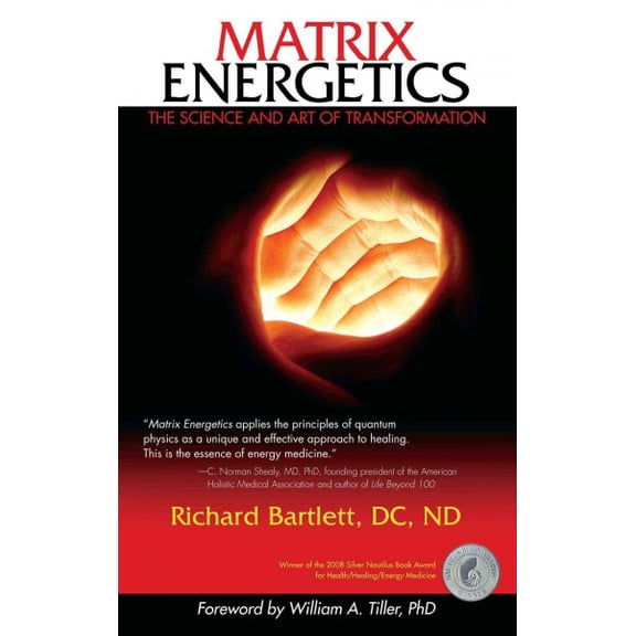 Pre-Owned Matrix Energetics: The Science and Art of Transformation (Paperback) 1582702381 9781582702384