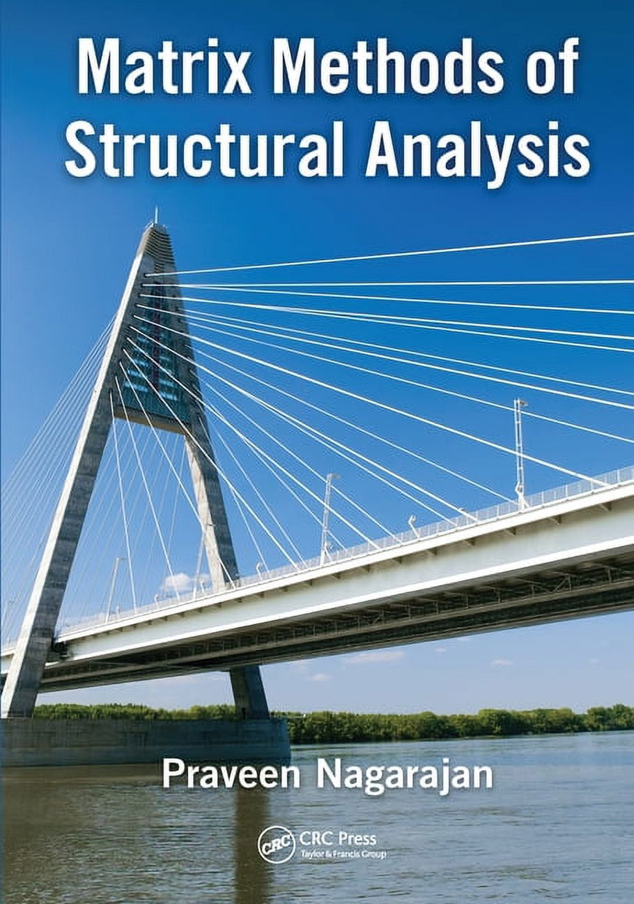 Matrix Methods of Structural Analysis, (Paperback) - Walmart.com
