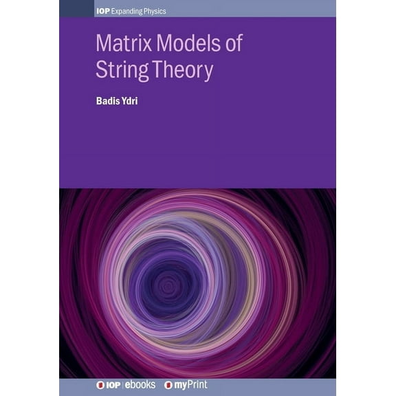 Matrix Models of String Theory, (Paperback)