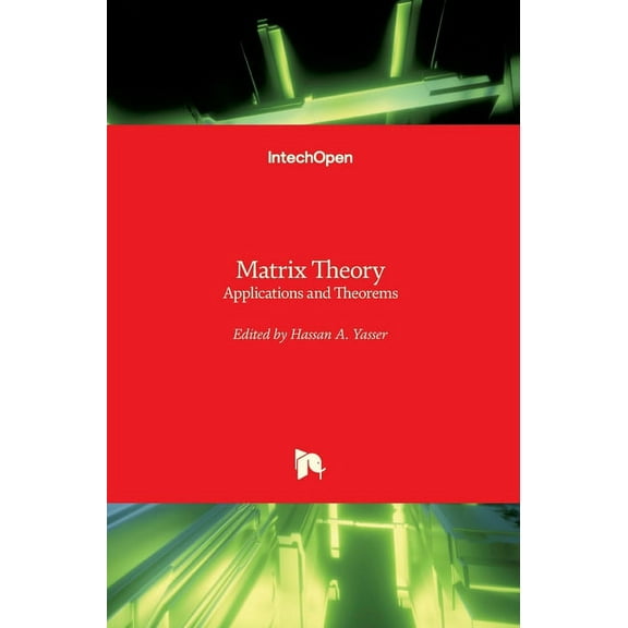 Matrix Theory: Applications and Theorems (Hardcover)
