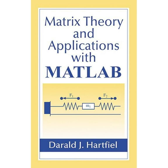 Matrix Theory and Applications with MATLAB, (Hardcover)