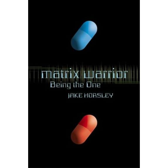 Pre-Owned Matrix Warrior: Being the One (Paperback) 031232264X 9780312322649