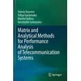 thumbnail image 1 of Matrix and Analytical Methods for Performance Analysis of Telecommunication Systems, (Paperback), 1 of 1