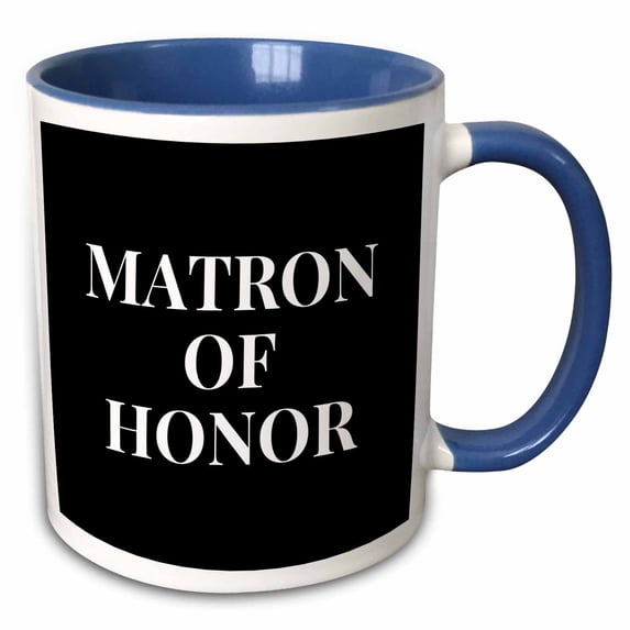 3drose, Matron of Honor. Bold White Lettering on a Black Background., 11oz Two-tone Blue Mug