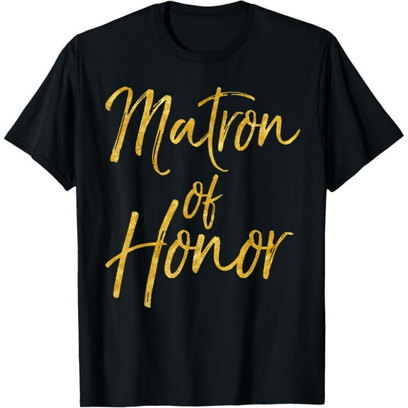 Matron of Honor Shirt Cute Gold Bridesmaid Gift Bridal Party T-Shirt