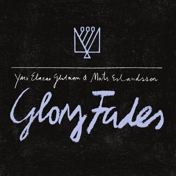 Mats Erlandsson - Glory Fades - Music & Performance - Vinyl