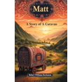 thumbnail image 1 of Matt A Story of A Caravan, (Paperback), 1 of 1