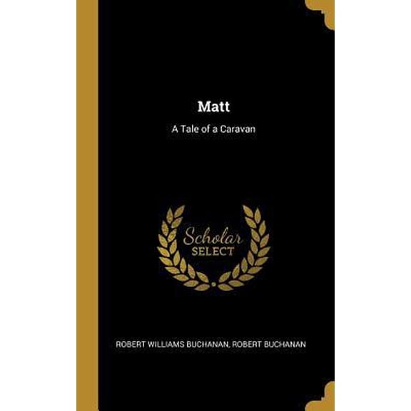 Matt: A Tale of a Caravan Hardcover