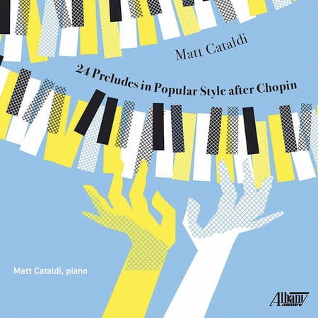 Matt Cataldi - 24 Preludes in Popular Style After Chopin - Music & Performance - CD
