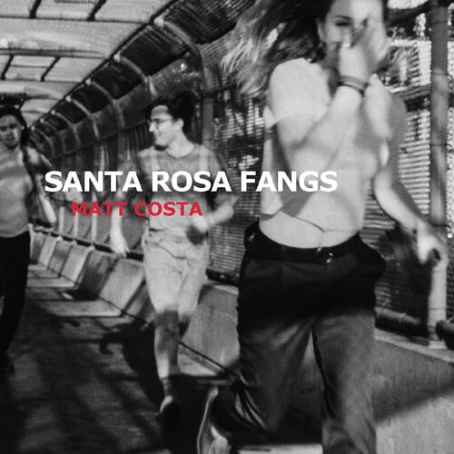 Matt Costa - Santa Rosa Fangs - Music & Performance - Vinyl