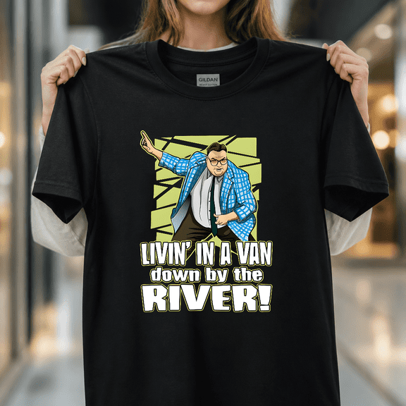 Matt Foley Livin In A Van Down By The River SNL Chris Farley Unisex T-Shirt V61461, S - 5XL