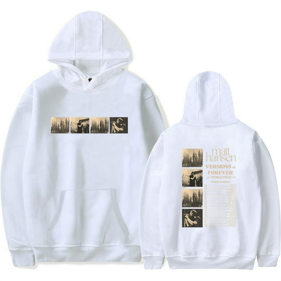 Matt Hansen Versions of Forever World Tour Hoodies Fashion Sweatshirt Unisex Pullover