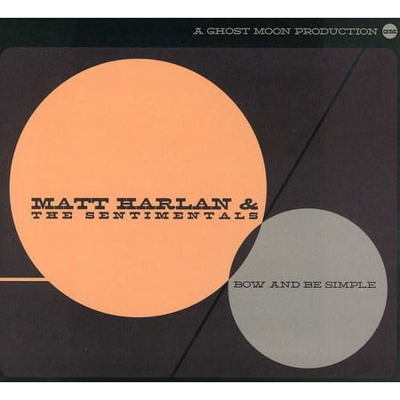 Matt Harlan - Bow & Be Simple - Music & Performance - CD