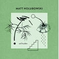 thumbnail image 1 of Matt Holubowski - Solitudes - Music & Performance - Vinyl, 1 of 1