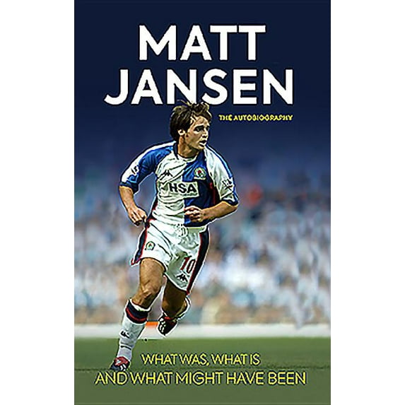 Matt Jansen: The Autobiography: What Was, What Is and What Might Have Been (Hardcover)