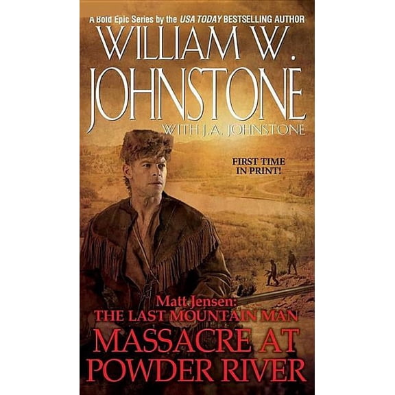 Pre-Owned Matt Jensen/Last Mountain Man: Massacre at Powder River (Series #7) (Paperback)