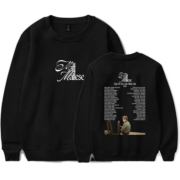 Matt Maltese Tour For You My Whole Life 2025 Sweatshirt Women Men Casual Crewneck Long Sleeve Pullover Clothes