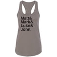 thumbnail image 1 of Matt & Mark & Luke & John Racerback Tank, 1 of 2
