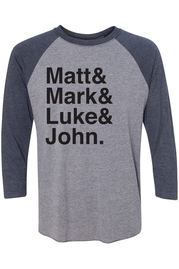 Matt & Mark & Luke & John Unisex 3/4 Sleeve Baseball Raglan Tee