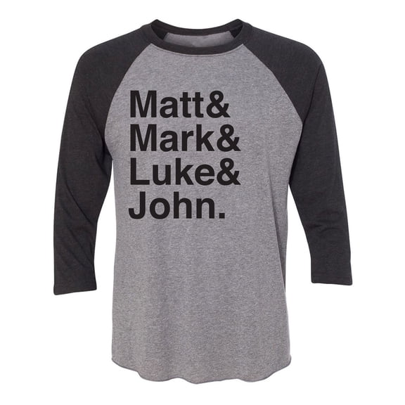 Matt & Mark & Luke & John Unisex 3/4 Sleeve Baseball Raglan Tee