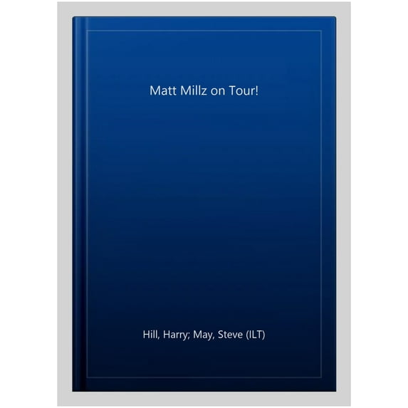 Matt Millz on Tour! (Paperback) by Harry Hill