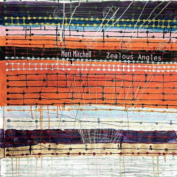 Matt Mitchell - Zealous Angles - Music & Performance - CD