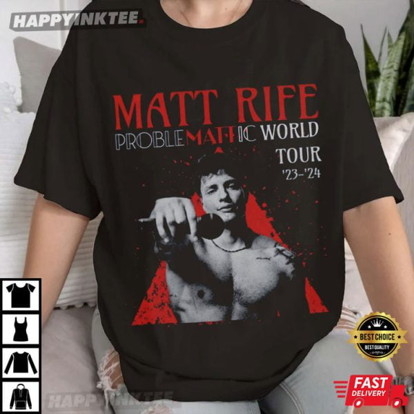 Matt Rife Problemattic World Tour 2023 TShirt