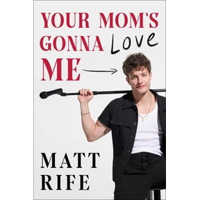 Your Mom's Gonna Love Me (Hardcover)