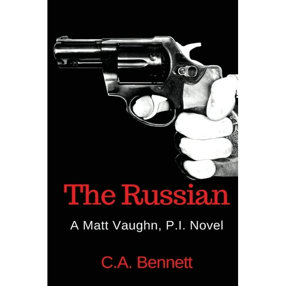 Matt Vaughn, P.I. The Russian: A Matt Vaughn, P.I. Novel, Book 1, (Paperback)