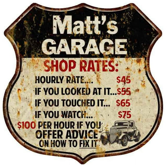 Matt's Garage Shop Rates Sign Gift 8x12 Metal Sign 211110019332