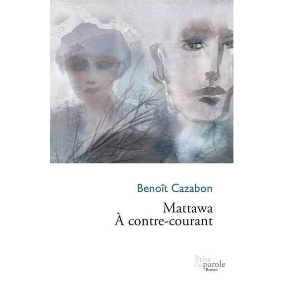 Mattawa. À contre-courant (Paperback)
