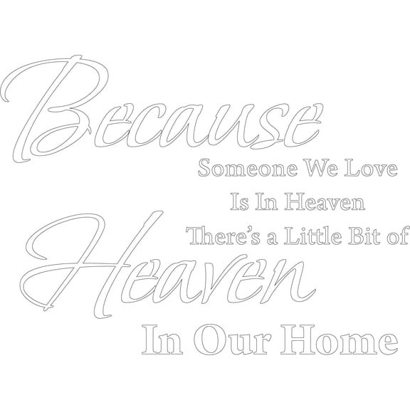 Matte White 22" x16" Decaltor Because Someone We Love is in Heaven Quotes Sayings Words Art Decor Lettering Vinyl Wall Art Inspirational Uplifting