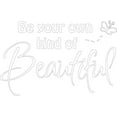 thumbnail image 1 of Matte White 28" x 18" Decaltor Be Your Own Kind of Beautiful Quotes sty2 Sayings Words Art Decor Lettering Vinyl Wall Art Inspirational Uplifting DIY Vinyl Butterfly Girl Home Decoration, 1 of 1