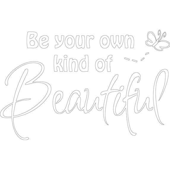 Matte White 31" x 20" Decaltor Be Your Own Kind of Beautiful Quotes sty2 Sayings Words Art Decor Lettering Vinyl Wall Art Inspirational Uplifting DIY Vinyl Butterfly Girl Home Decoration